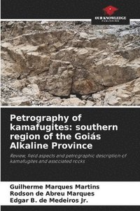 bokomslag Petrography of kamafugites: southern region of the Goiás Alkaline Province