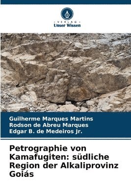 Petrographie von Kamafugiten: südliche Region der Alkaliprovinz Goiás