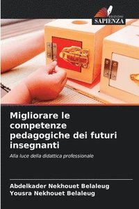 bokomslag Migliorare le competenze pedagogiche dei futuri insegnanti