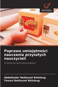 bokomslag Poprawa umiej?tno?ci nauczania przyszlych nauczycieli