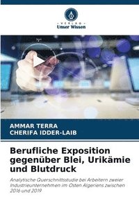 bokomslag Berufliche Exposition gegenüber Blei, Urikämie und Blutdruck