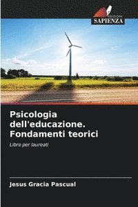 bokomslag Psicologia dell'educazione. Fondamenti teorici