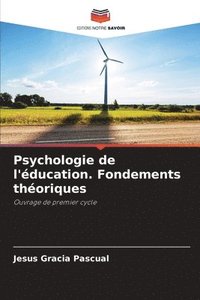 bokomslag Psychologie de l'éducation. Fondements théoriques
