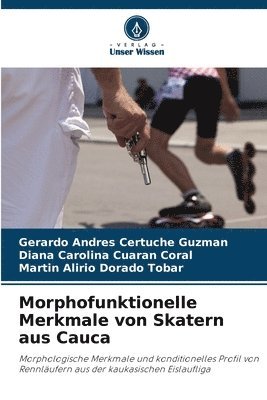 bokomslag Morphofunktionelle Merkmale von Skatern aus Cauca