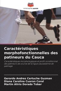 bokomslag Caractéristiques morphofonctionnelles des patineurs du Cauca