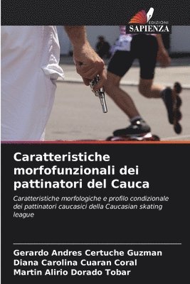bokomslag Caratteristiche morfofunzionali dei pattinatori del Cauca
