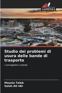 bokomslag Studio dei problemi di usura delle bande di trasporto