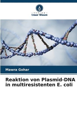 bokomslag Reaktion von Plasmid-DNA in multiresistenten E. coli