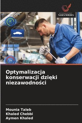 bokomslag Optymalizacja konserwacji dzi?ki niezawodno?ci