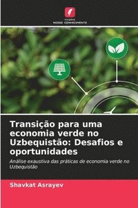 bokomslag Transição para uma economia verde no Uzbequistão: Desafios e oportunidades