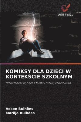bokomslag Komiksy Dla Dzieci W Kontek?cie Szkolnym