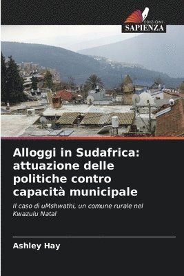 Ashley Hay - Alloggi in Sudafrica, Häftad
