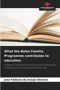 bokomslag What the Bolsa Família Programme contributes to education