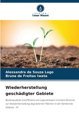 Alessandra de Souza Lago, Bruna de Freitas Iwata - Wiederherstellung geschädigter Gebiete, Häftad