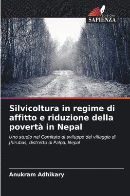 Silvicoltura in regime di affitto e riduzione della povertà in Nepal