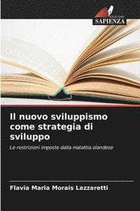bokomslag Il nuovo sviluppismo come strategia di sviluppo