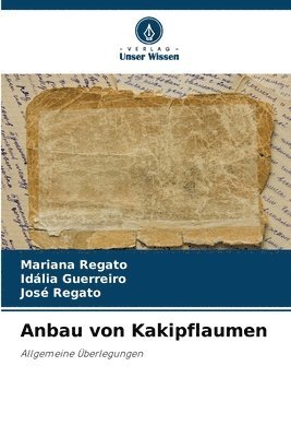 Mariana Regato, Idália Guerreiro, José Regato - Anbau von Kakipflaumen, Häftad