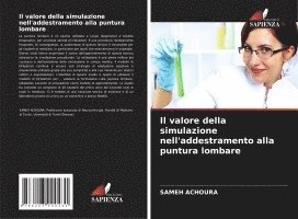 bokomslag Il valore della simulazione nell'addestramento alla puntura lombare