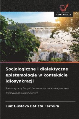 bokomslag Socjologiczne i dialektyczne epistemologie w kontek?cie idiosynkrazji