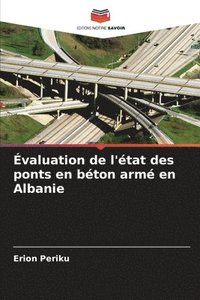 bokomslag Évaluation de l'état des ponts en béton armé en Albanie