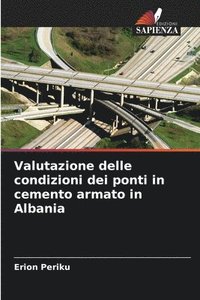 bokomslag Valutazione delle condizioni dei ponti in cemento armato in Albania