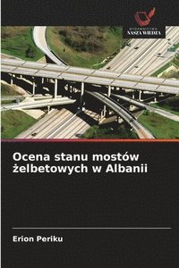 bokomslag Ocena stanu mostów ?elbetowych w Albanii
