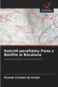 bokomslag Ko?ciól parafialny Pana z Bonfim w Bocaiuva
