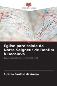 bokomslag Église paroissiale de Notre Seigneur de Bonfim à Bocaiuva