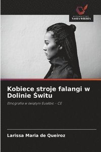 bokomslag Kobiece stroje falangi w Dolinie ?witu