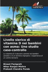bokomslag Livello sierico di vitamina D nei bambini con asma: Uno studio caso-controllo