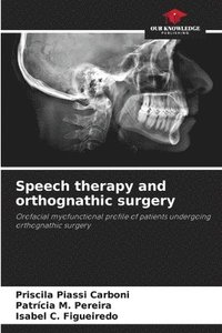 bokomslag Speech therapy and orthognathic surgery