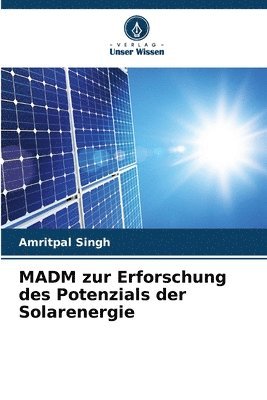 bokomslag MADM zur Erforschung des Potenzials der Solarenergie