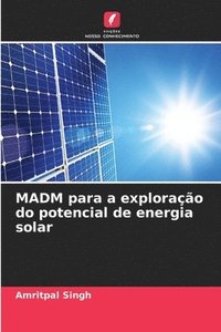 bokomslag MADM para a exploração do potencial de energia solar