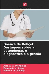 bokomslag Doença de Behçet: Destaques sobre a patogénese, o diagnóstico e a gestão