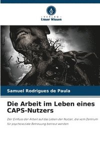 bokomslag Die Arbeit im Leben eines CAPS-Nutzers