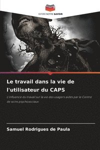 bokomslag Le travail dans la vie de l'utilisateur du CAPS