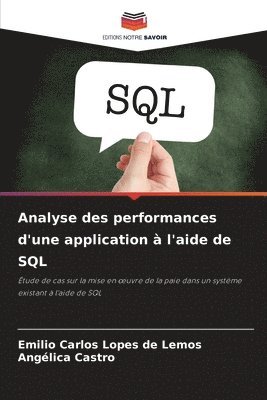 Emilio Carlos Lopes de Lemos, Angélica Castro - Analyse des performances d'une application à l'aide de SQL, Häftad