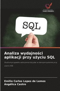 bokomslag Analiza wydajno?ci aplikacji przy u?yciu SQL