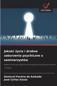 bokomslag Jako?c ?ycia i drobne zaburzenia psychiczne u seminarzystów