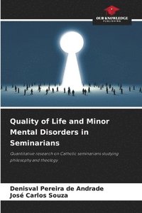 bokomslag Quality of Life and Minor Mental Disorders in Seminarians