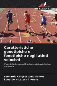 bokomslag Caratteristiche genotipiche e fenotipiche negli atleti velocisti