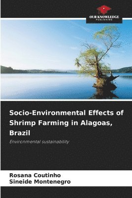 Socio-Environmental Effects of Shrimp Farming in Alagoas, Brazil