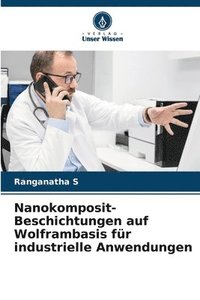 bokomslag Nanokomposit-Beschichtungen auf Wolframbasis für industrielle Anwendungen