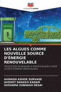 bokomslag Les Algues Comme Nouvelle Source d'Énergie Renouvelable