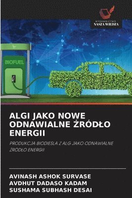 Algi Jako Nowe Odnawialne Źródlo Energii