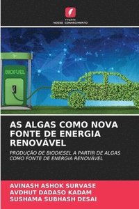 bokomslag As Algas Como Nova Fonte de Energia Renovável