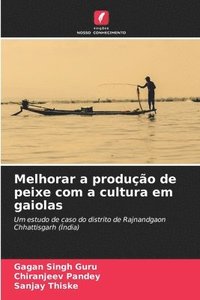 bokomslag Melhorar a produção de peixe com a cultura em gaiolas