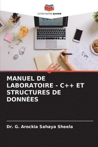 bokomslag Manuel de Laboratoire - C++ Et Structures de Données