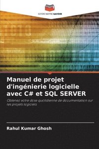bokomslag Manuel de projet d'ingénierie logicielle avec C# et SQL SERVER