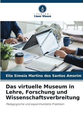 Elia Simeia Martins Dos Santos Amorim, Elia Simeia Martins dos Santos Amorim - virtuelle Museum in Lehre, Forschung und Wissenschaftsverbreitung, Häftad